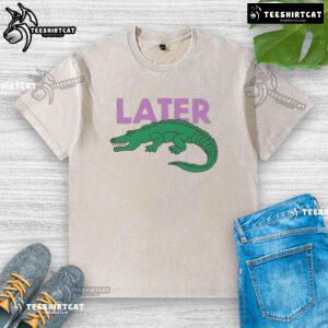 Funny Later Gator graphic washed t-shirt featuring a playful alligator design, perfect for casual summer wear.