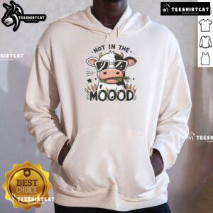 Funny 'Not In The Mood' Cow Hoodie featuring a playful cow graphic, perfect for casual wear and animal lovers.