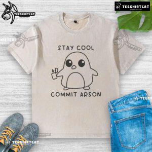 Funny Stay Cool Commit Arson Washed T-Shirt design featuring bold text and a playful graphic for humor lovers.