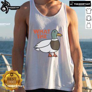 Funny What The Duck tank top featuring a humorous duck graphic, perfect for casual wear and quirky style enthusiasts.