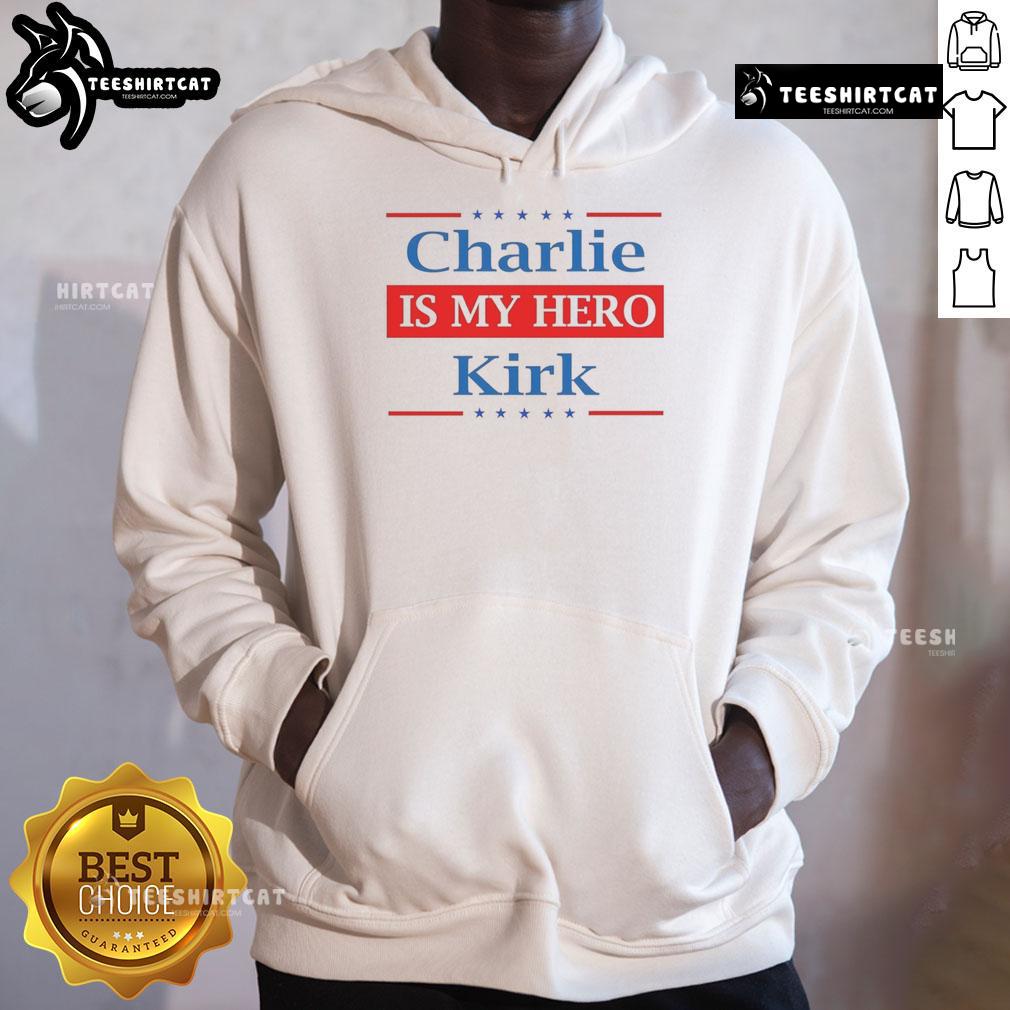 Good Charlie Kirk Is My Hero Hoodie in black, featuring bold white text, perfect for fans of conservative activism.