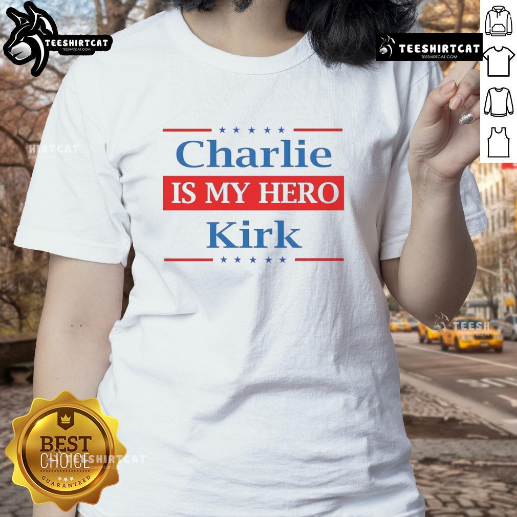 Good Charlie Kirk Is My Hero Ladies Tee featuring a stylish design for fans of conservative activism and youth engagement.