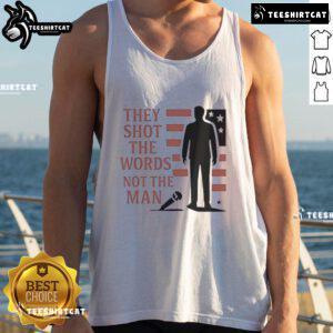Good Charlie Kirk 'They Shot The Words, Not The Man' tank top featuring bold text design, perfect for conservative activists.