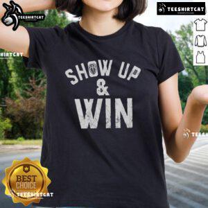 Good Roman Reigns Show Up Win Ladies Tee featuring bold graphic design, perfect for WWE fans and stylish casual wear.