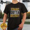 Good Straight Outta Green Bay Packers T-Shirt featuring bold graphics and team colors, perfect for Packers fans.
