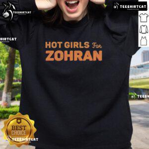 Stylish Hot Girls for Zohran sweatshirt featuring vibrant colors and trendy design, perfect for casual wear.
