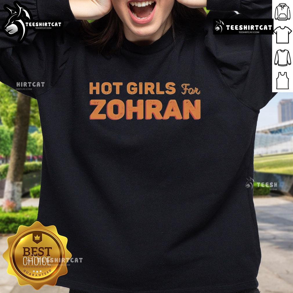 Stylish Hot Girls for Zohran sweatshirt featuring vibrant colors and trendy design, perfect for casual wear.