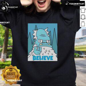 Cozy Nice Abominable Snowman Believe Sweatshirt featuring a playful design of a friendly snowman in winter attire.