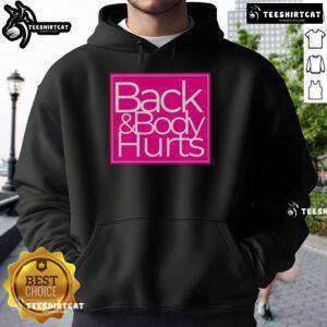 Alt Text: Nice Back and Body Hurts Barbie Style Hoodie in vibrant colors, perfect for casual wear and Barbie fans.