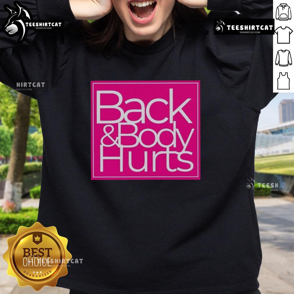 Cozy Barbie-style sweatshirt with 'Nice Back and Body Hurts' text, perfect for casual wear and lounging.