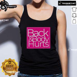 Nice Back and Body Hurts Barbie Style Tank Top featuring a playful design perfect for casual wear.