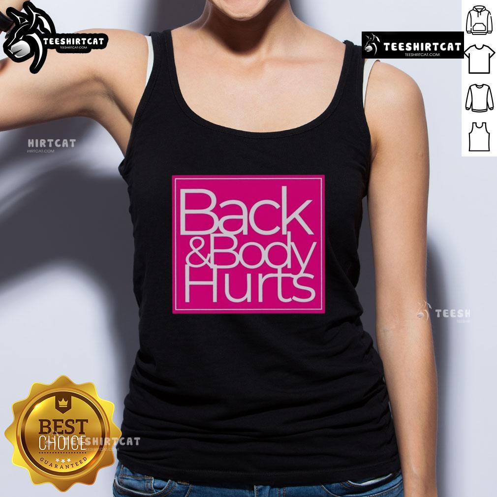 Nice Back and Body Hurts Barbie Style Tank Top featuring a playful design perfect for casual wear.
