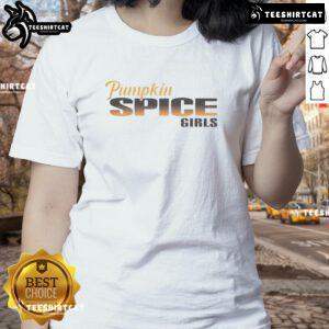 Nice Pumpkin Spice Girls Ladies Tee featuring autumn-themed graphics and a stylish design for fall fashion lovers.
