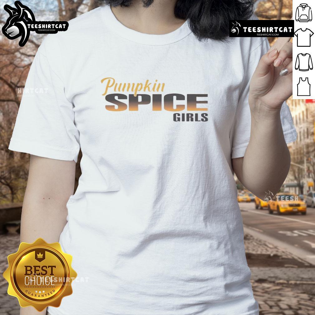 Nice Pumpkin Spice Girls Ladies Tee featuring autumn-themed graphics and a stylish design for fall fashion lovers.