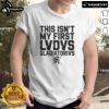 Nice This Isn't My First Ludus Gladiatorius T-Shirt featuring a bold gladiator design for ancient Rome enthusiasts.