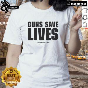Charlie Kirk 2018 Ladies Tee promoting 'Guns Save Lives' message, featuring bold graphics and a stylish fit for women.