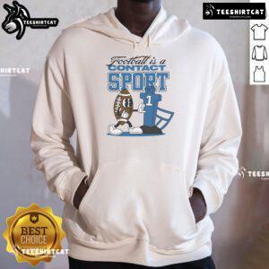 Official Football Is A Contact Sport Graphic Hoodie showcasing a bold design perfect for football fans and athletes.