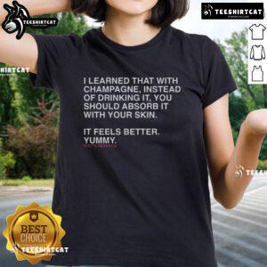 Official Shota Imanaga Ladies Tee featuring the quote about absorbing champagne with your skin instead of drinking it.