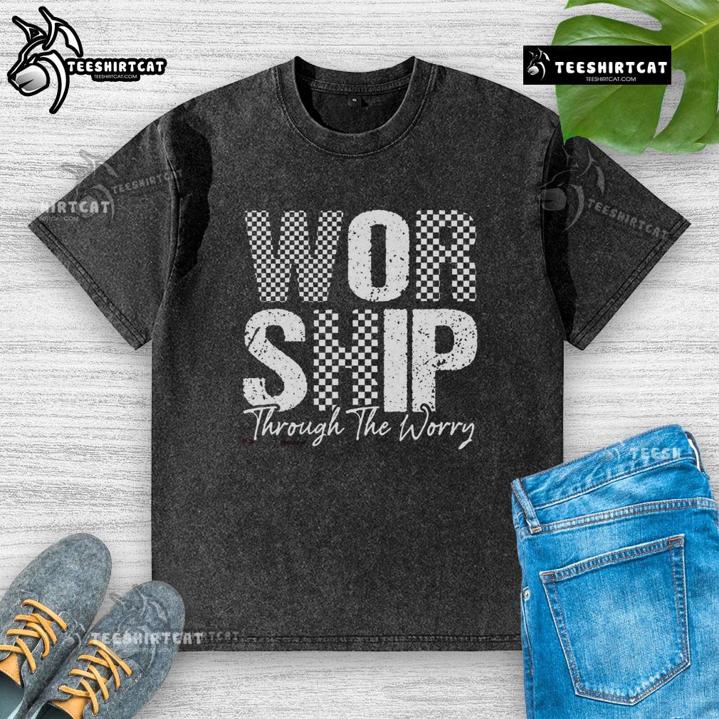Official Worship Through The Worry Jesus Washed T-Shirt featuring a bold faith-inspired design for Christians.