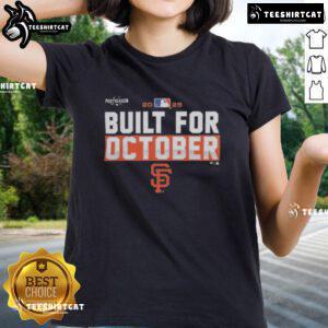 Premium San Francisco Giants 2025 MLB Postseason Built for October ladies tee showcasing team colors and logo.