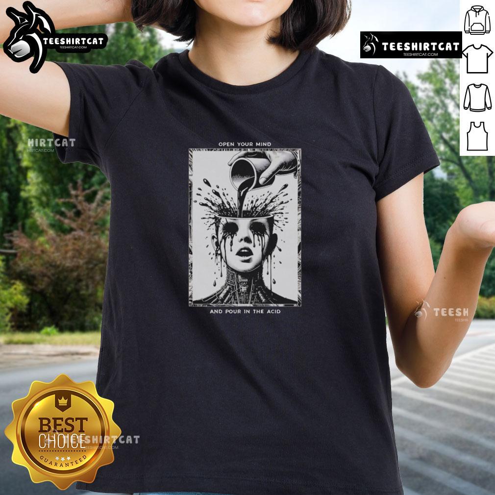 Premium Browning 'Open Your Mind And Pour In The Acid' Ladies Tee featuring unique graphic design and comfortable fit.