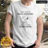 Alt Text: Awesome Snoopy I Didn't Mean To Push All Your Buttons T-Shirt featuring a playful Snoopy graphic and vibrant colors.