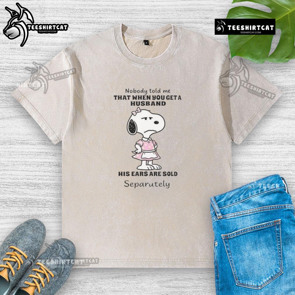 Alt Text: Awesome Snoopy t-shirt with 'Nobody Told Me That When You Get A Husband' graphic design, perfect for casual wear.