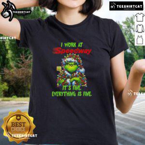 Funny Grinch Christmas tree graphic on a ladies tee, featuring 'I work at X Speedway, it's fine, everything is fine.'