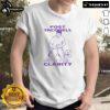 Funny Post Taco Bell Clarity T-Shirt featuring humor and vibrant design for fast food lovers and casual wear enthusiasts.
