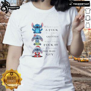 Good Stitch ladies tee featuring quote about being taken for granted and embracing the 'bad guy' persona.