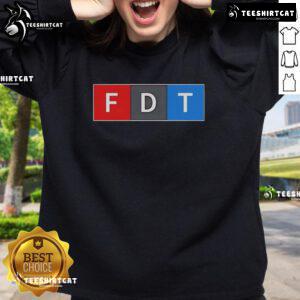 Nice FDT F Donald Trump sweatshirt featuring bold graphics and a comfortable fit, perfect for Trump supporters.