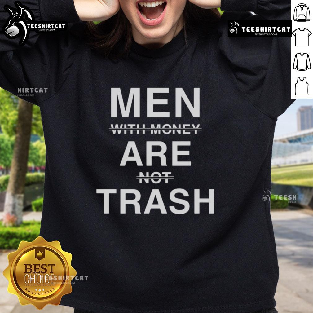 Nice men wearing 'Money Are Not Trash' sweatshirt, showcasing style and positivity in casual fashion.