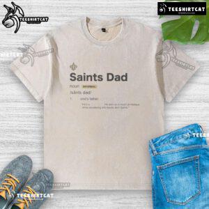 Nice New Orleans Saints Dad Definition washed t-shirt featuring a stylish graphic for proud Saints fans.