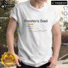 Nice Pittsburgh Steelers Dad Definition T-Shirt showcasing a fun graphic design for proud Steelers fathers.