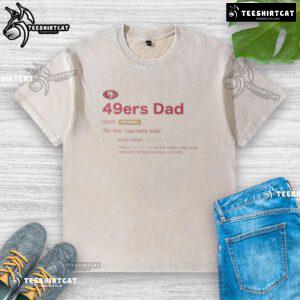 Nice San Francisco 49ers dad definition washed t-shirt featuring a stylish design perfect for football fans.