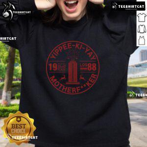 Nice Yippee Ki Yay Showdown Motherf*cker sweatshirt featuring bold graphic design and comfortable fit for casual wear.