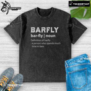 Alt Text: Official drinking shirt featuring Barfly definition, perfect for those who love spending time in bars.