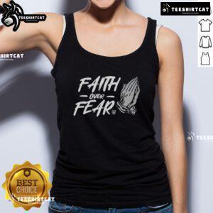 Alt Text: Official Faith Over Fear Hand Tank Top featuring a bold design, perfect for spreading positivity and confidence.