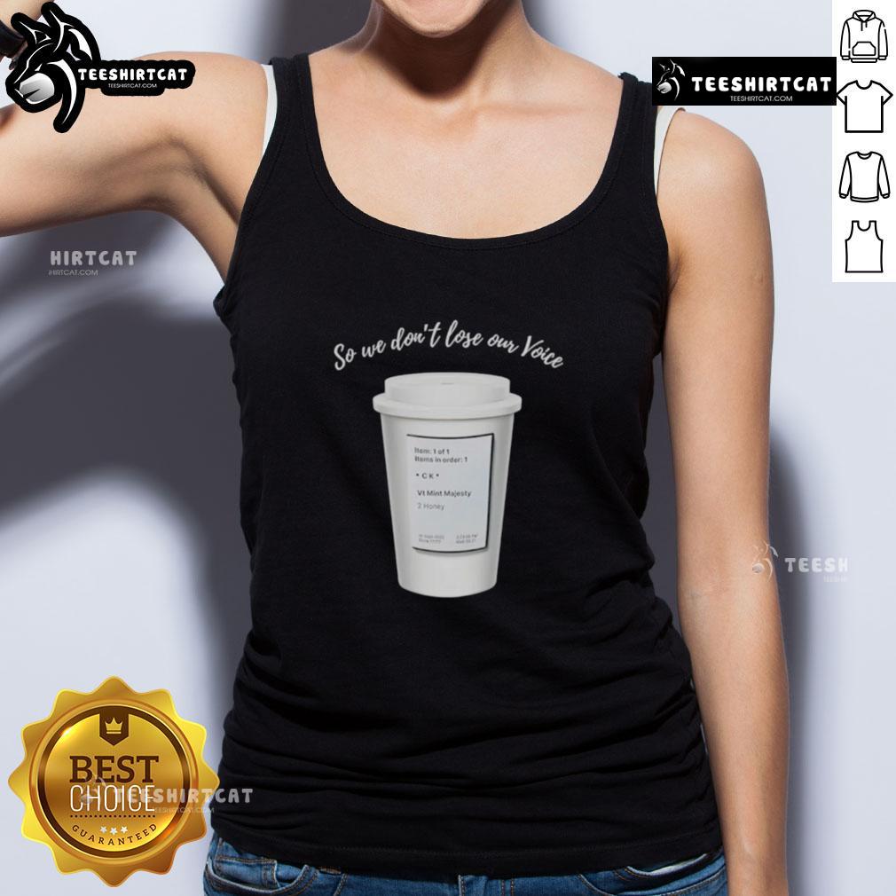 Mint Majesty Tea Order tank top featuring 'So We Don't Lose Our Voice' design, perfect for tea lovers and casual wear.