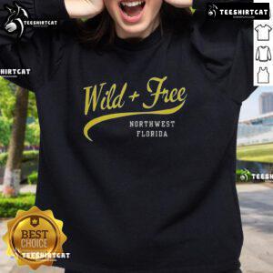 Original Wild And Free Northwest Florida retro sweatshirt showcasing a stylish design perfect for casual wear.