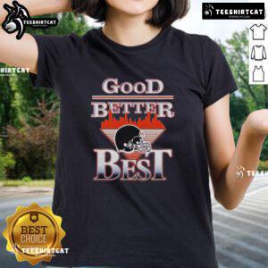 Premium Good Better Best Chicago Bears NFL helmet ladies tee shirt featuring a stylish design for fans.