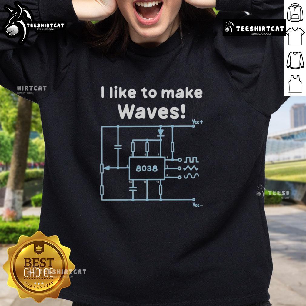 Premium I Like To Make Waves Sweatshirt in soft fabric, featuring ocean-inspired design, perfect for casual wear.