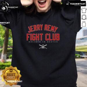 Premium Jerry Remy Fight Club Believe In Boston Red Sox sweatshirt in navy blue, perfect for baseball fans and cozy wear.