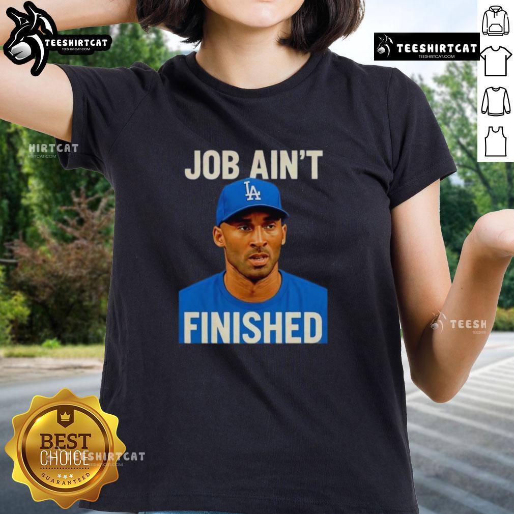 Premium Kobe Bryant 'Job Ain't Finished' ladies tee in stylish design, perfect for fans honoring the basketball legend.