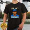 Premium Kobe Bryant 'Job Ain't Finished' T-Shirt showcasing iconic design and tribute to basketball legend.