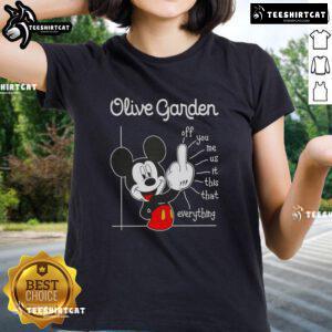Premium Olive Garden x Mickey Fluff Off You Me Us This That Everything Ladies Tee featuring vibrant graphic design.