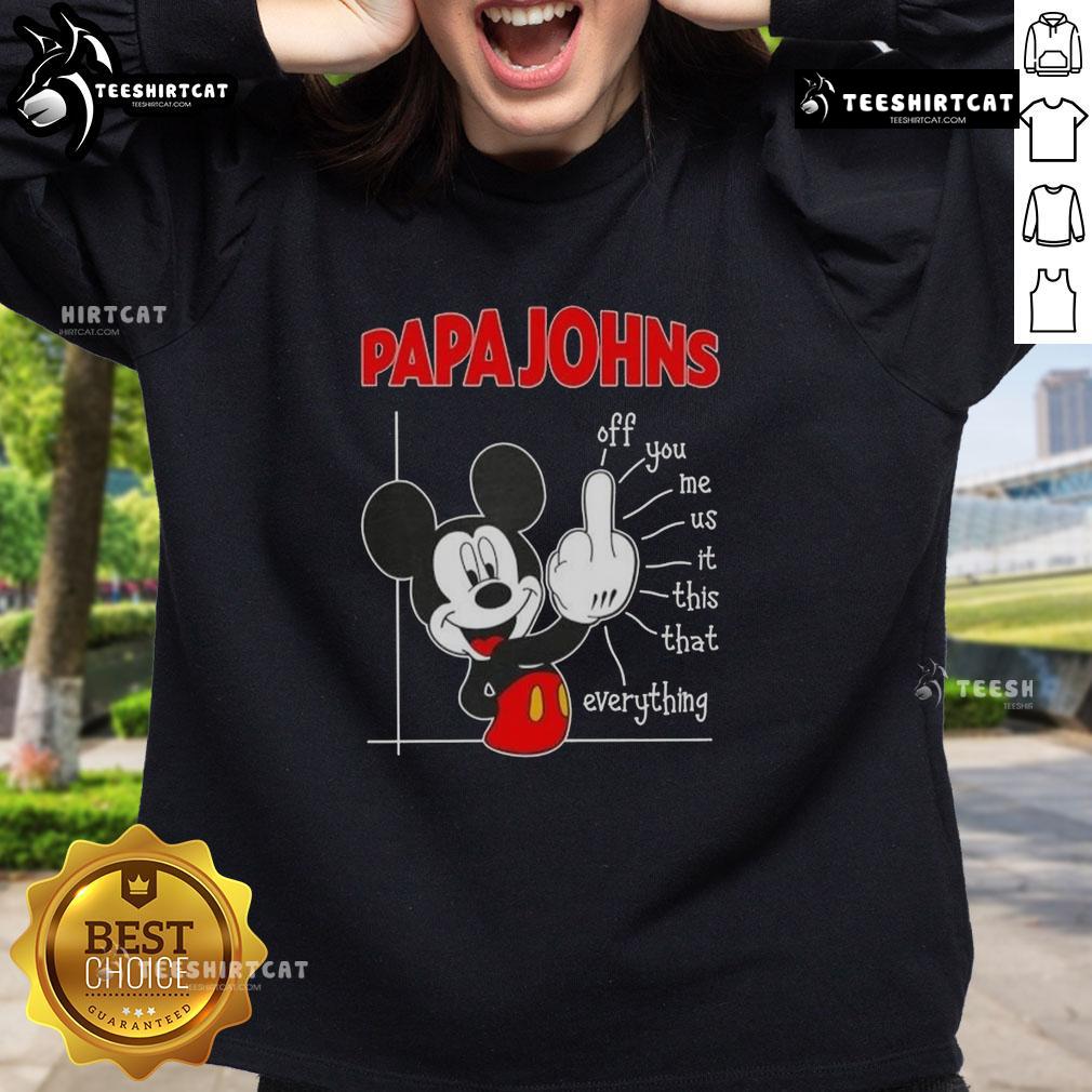 Premium Papa John's x Mickey Fluff Off You Me Us This That Everything sweatshirt featuring colorful graphics.