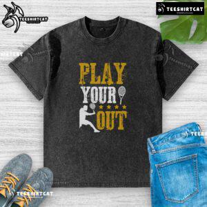 Alt Text: Premium Play Your Out Tennis Washed T-Shirt in soft fabric, ideal for tennis enthusiasts and casual wear.