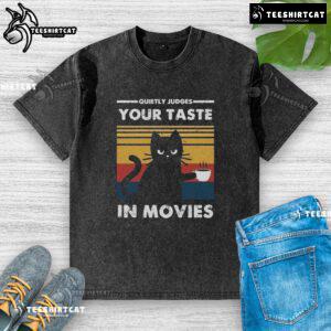 Premium Quietly Judges Your Taste In Movies Washed T-Shirt featuring a stylish graphic design for movie lovers.