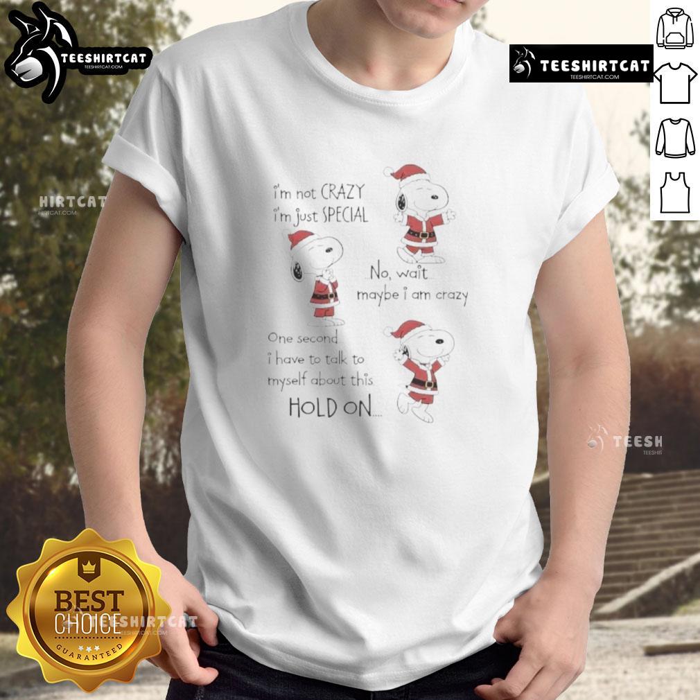 Premium Snoopy Christmas 'Im Not Crazy, Im Just Special' T-Shirt featuring a festive design perfect for holiday cheer.